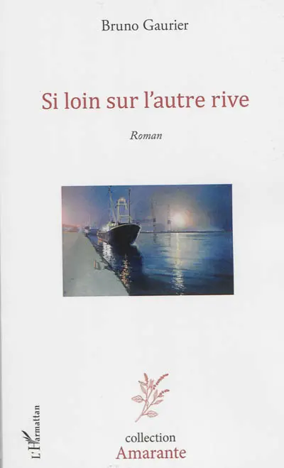 Si loin sur l'autre rive