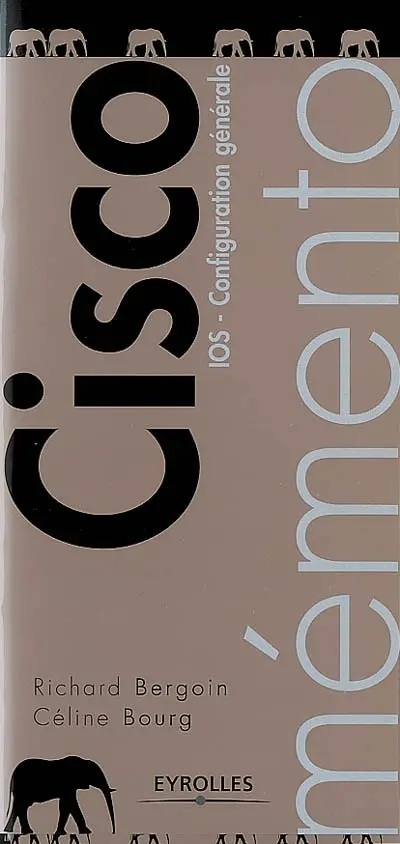 Mémento Cisco : IOS, configuration générale