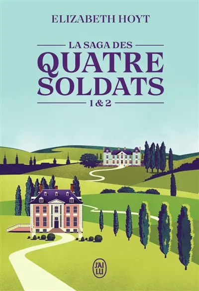 La saga des quatre soldats. Vol. 1 & 2