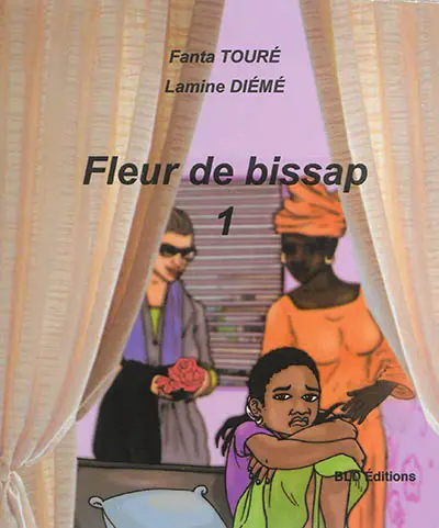 Fleur de bissap. Vol. 1