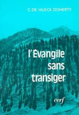 L'Evangile sans transiger