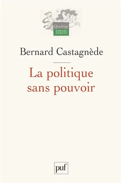 La politique sans pouvoir