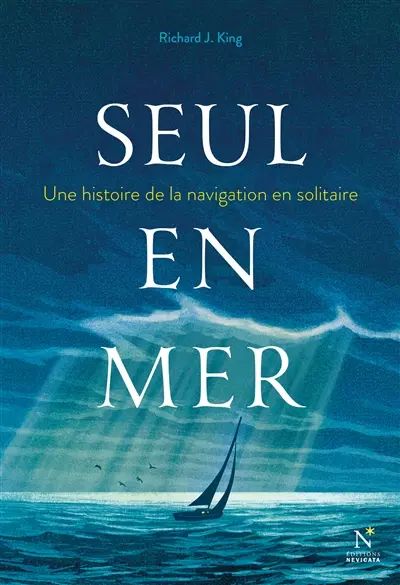 Seul en mer : une histoire de la navigation en solitaire