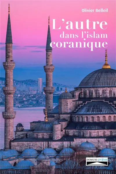 L'autre dans l'islam coranique