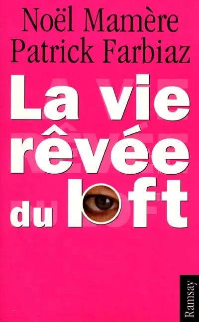 La vie rêvée du loft