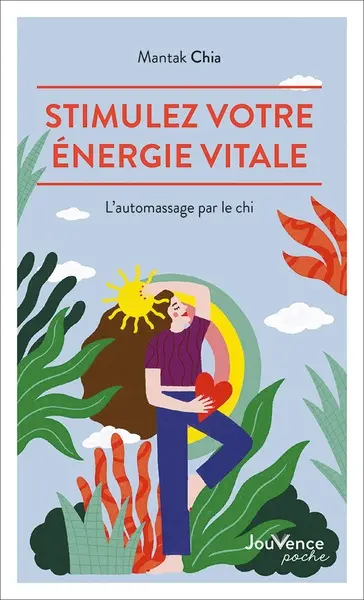Stimulez votre énergie vitale : l'automassage par le chi