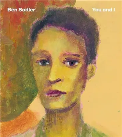 Ben Sadler : You and I