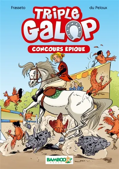 Triple galop. Vol. 3. Concours épique