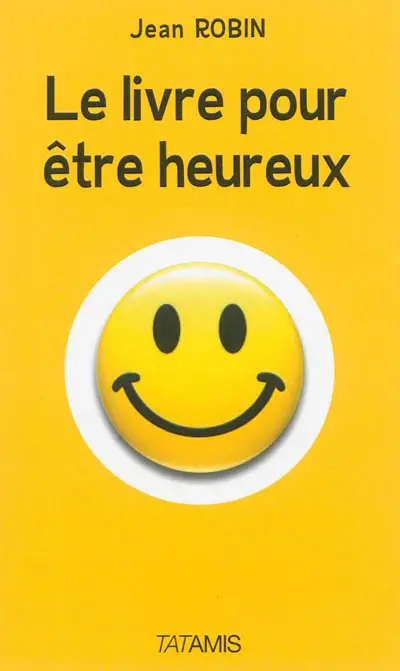 Le livre pour être heureux