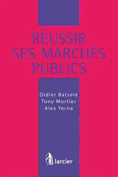 Réussir ses marchés publics
