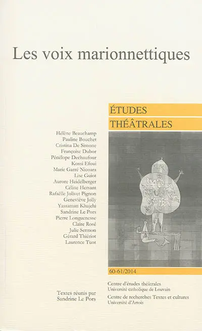Etudes théâtrales, n° 60-61. Les voix marionnettiques