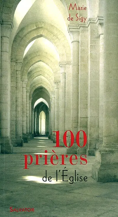 100 prières de l'Eglise