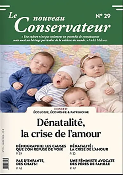 LE NOUVEAU CONSERVATEUR N°29 : Dénatalité, la crise de l'amour