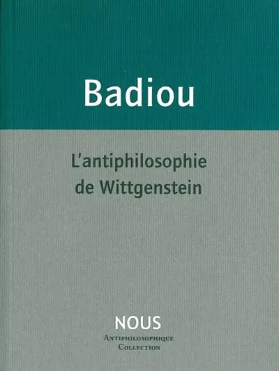 L'antiphilosophie de Wittgenstein