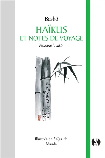 Haïkus et notes de voyage. Nozarashi kikô