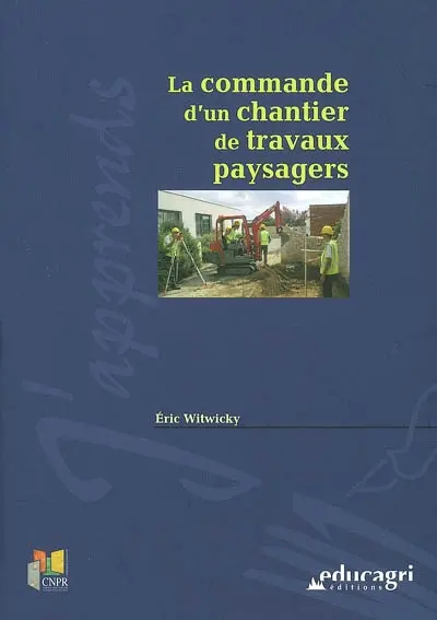 La commande d'un chantier de travaux paysagers