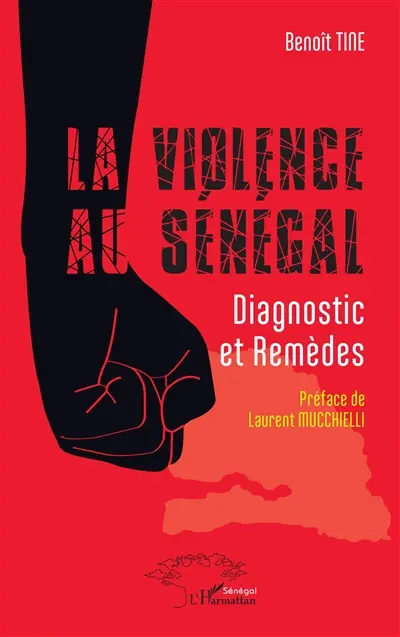La violence au Sénégal : diagnostic et remèdes
