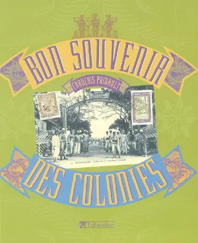 Bon souvenir des colonies