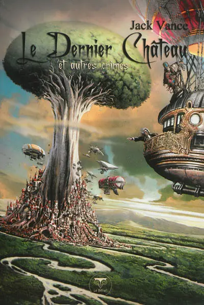 Le dernier château : et autres crimes