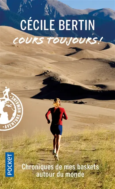 Cours toujours ! : chroniques de running