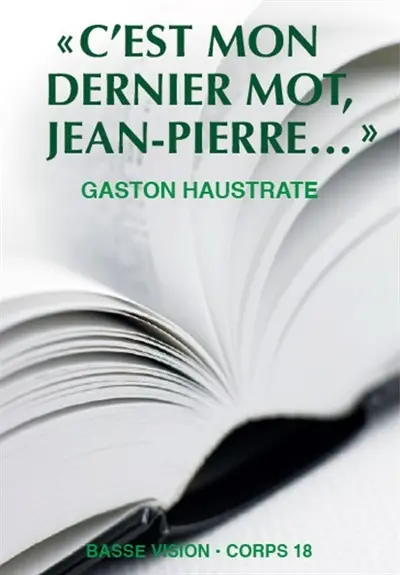 C'est mon dernier mot, Jean-Pierre...