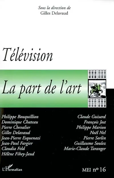 MEI Médiation et information, n° 16. Télévision : la part de l'art