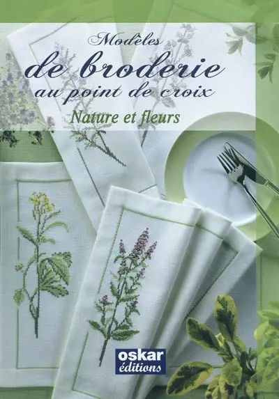 Modèles de broderie au point de croix : nature et fleurs