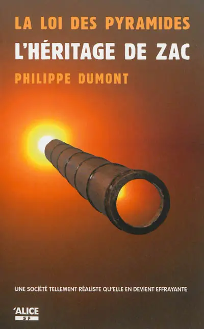 La loi des pyramides. Vol. 2. L'héritage de Zac