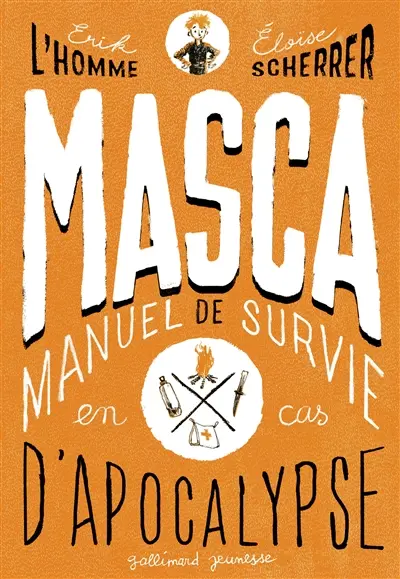Masca : manuel de survie en cas d'Apocalypse