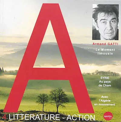 A littérature-action, n° 4. Armand Gatti : le moment limousin