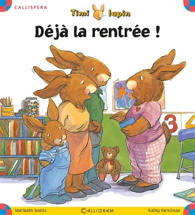 Timi Lapin. Vol. 2007. Déjà la rentrée !
