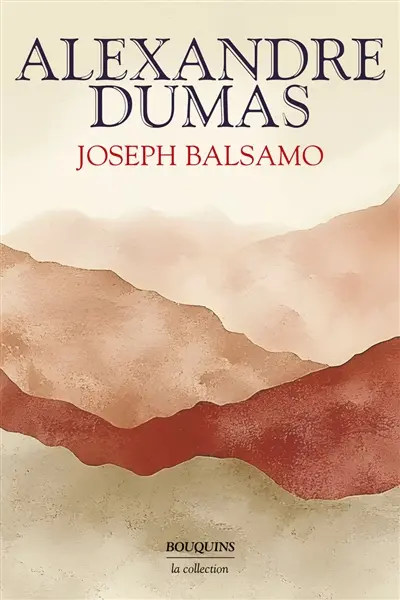 Les grands romans d'Alexandre Dumas. Vol. 1. Joseph Balsamo