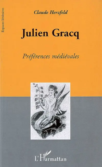 Julien Gracq : préférences médiévales