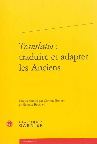 Translatio : traduire et adapter les Anciens