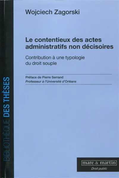 Le contentieux des actes administratifs non décisoires : contribution à une typologie du droit souple
