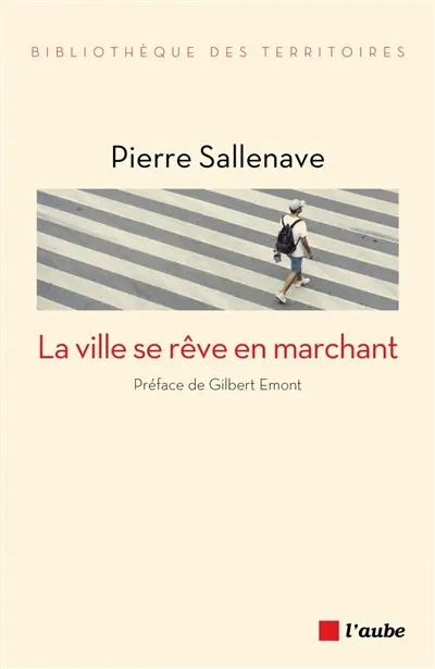 La ville se rêve en marchant