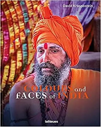 David Krasnostein Colours and Faces of India