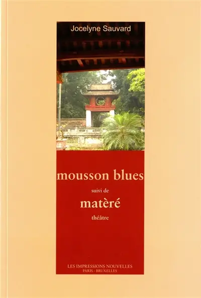 Mousson blues. Matèré