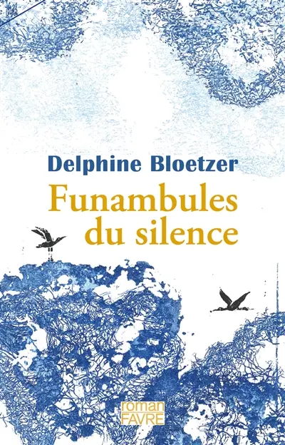 Funambules du silence