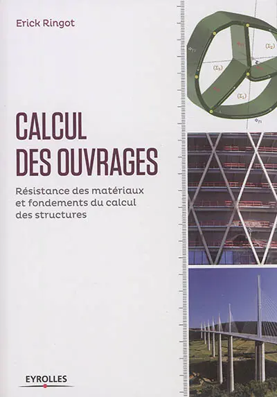 Calcul des ouvrages : résistance des matériaux et fondements du calcul des structures