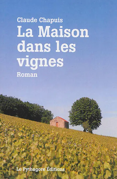 La maison dans les vignes