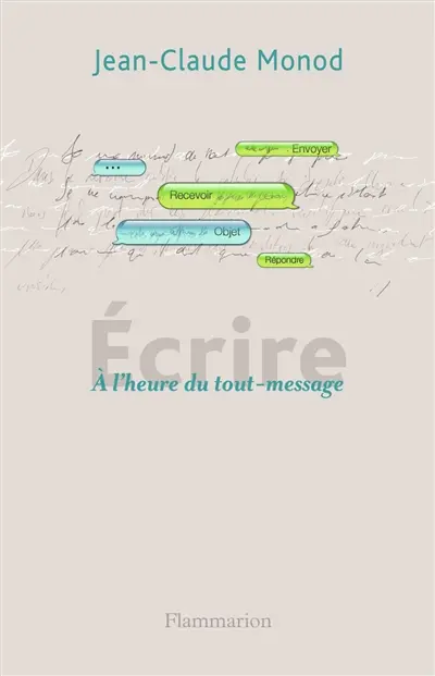 Ecrire : à l'heure du tout-message