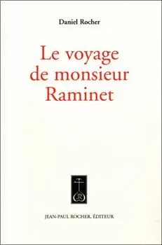 Le voyage de monsieur Raminet