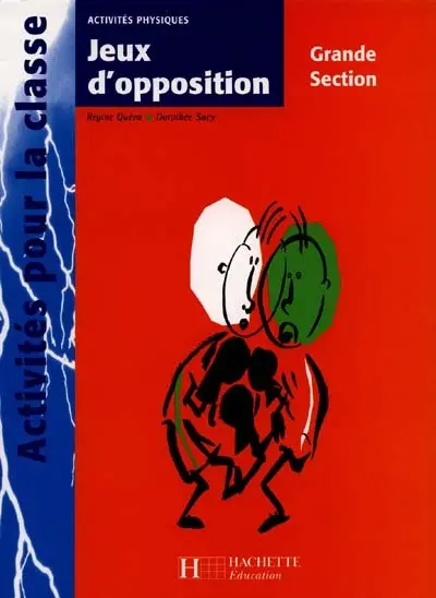 Jeux d'opposition, grande section