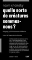 Quelle sorte de créatures sommes-nous ? : Langage, connaissance et liberté