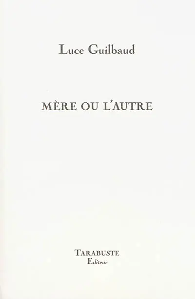 Mère ou l'autre