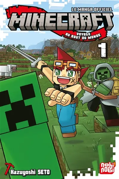 Minecraft, le manga officiel : voyage au bout du monde. Vol. 1