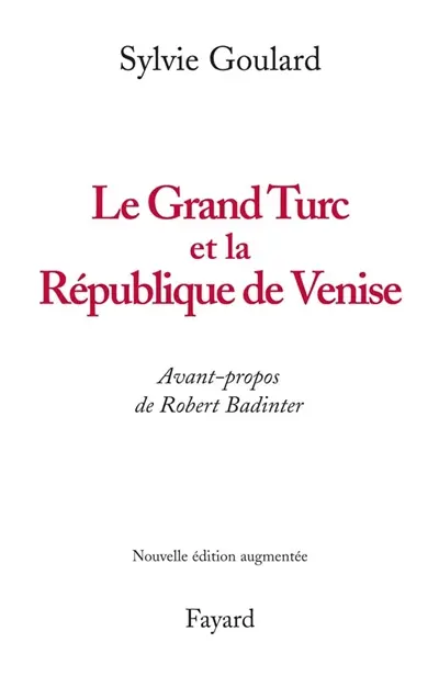 Le Grand Turc et la République de Venise