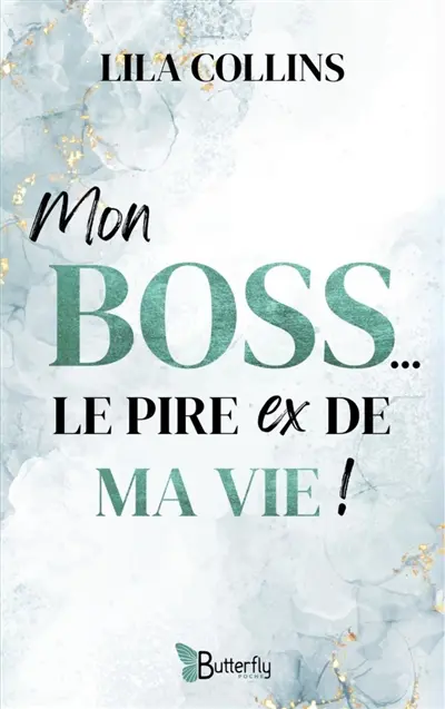 Mon boss, le pire ex de ma vie !