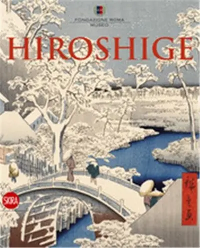 Hiroshige The Master of Nature